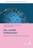 Das "soziale Unbewusste" Das "soziale Unbewusste"