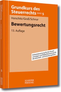 Bewertungsrecht - Horschitz, Harald;Groß, Walter;Schnur, Peter