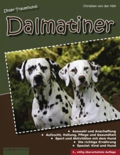Unser Traumhund: Dalmatiner - Höh, Christian von der