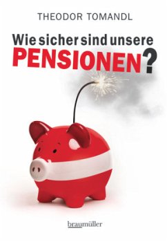 Wie sicher sind unsere Pensionen? - Tomandl, Theodor