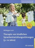 Therapie von kindlichen Sprachentwicklungsstörungen (3-10 Jahre), m. CD-ROM