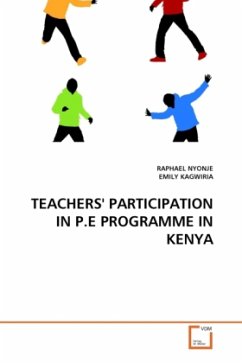 TEACHERS' PARTICIPATION IN P.E PROGRAMME IN KENYA - Nyonje, Raphael;Kagwiria, Emily