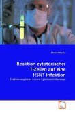 Reaktion zytotoxischer T-Zellen auf eine H5N1 Infektion