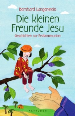 Die kleinen Freunde Jesu - Langenstein, Bernhard
