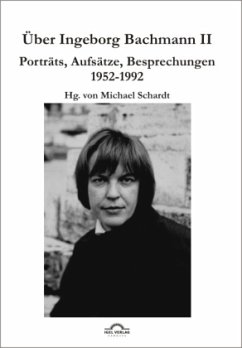 Über Ingeborg Bachmann 2 - Schardt, Michael M.