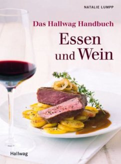 Das Hallwag Handbuch Essen und Wein - Lumpp, Natalie