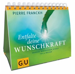 Entfalte deine Wunschkraft - Franckh, Pierre