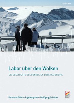 Labor über den Wolken - Schöner, Wolfgang; Auer, Ingeborg; Böhm, Reinhard