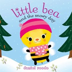 Little Bea and the Snowy Day - Roode, Daniel