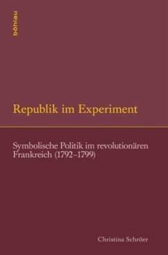 Republik im Experiment - Schröer, Christina