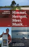 Himmel, Herrgott, Meer, Musik, . . .