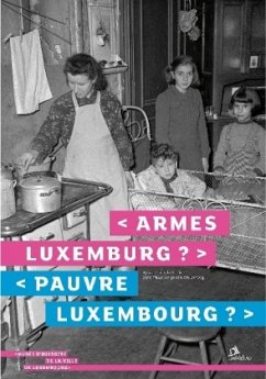 Armes Luxembourg?. Pauvre Luxembourg?