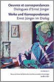 Oeuvres et correspondances. Dialogues d'Ernst Jünger
