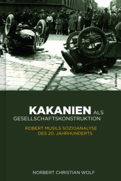 Kakanien als Gesellschaftskonstruktion - Wolf, Norbert Christian