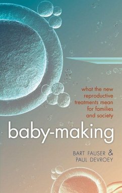 Baby-Making - Fauser, Bart; Devroey, Paul