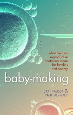 Baby-Making - Fauser, Bart; Devroey, Paul