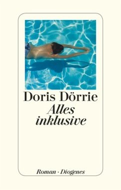 Alles inklusive - Dörrie, Doris