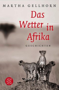 Das Wetter in Afrika - Gellhorn, Martha