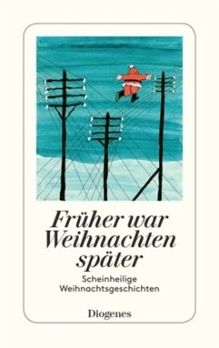 Früher war Weihnachten später