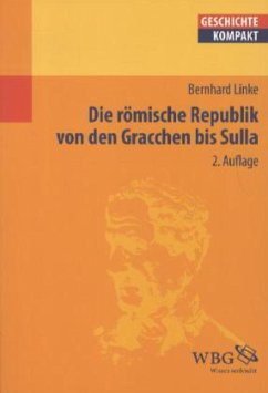 Die römische Republik von den Gracchen bis Sulla - Linke, Bernhard