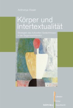 Körper und Intertextualität - Visser, Anthonya