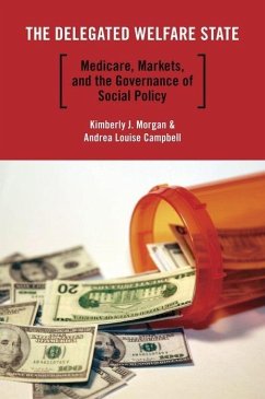 The Delegated Welfare State - Morgan, Kimberly J; Campbell, Andrea Louise