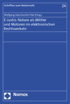 E-Justiz: Notare als Mittler und Motoren im elektronischen Rechtsverkehr