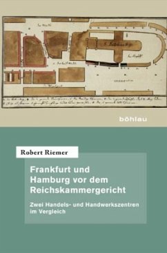 Frankfurt und Hamburg vor dem Reichskammergericht - Riemer, Robert