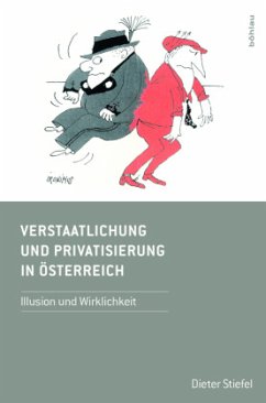 Verstaatlichung und Privatisierung in Österreich: - Stiefel, Dieter