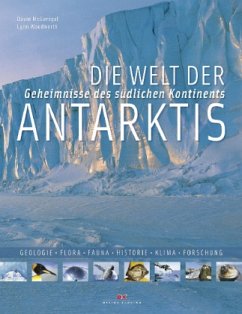 Die Welt der Antarktis - McGonigal, David; Woodwoorth, Lynn