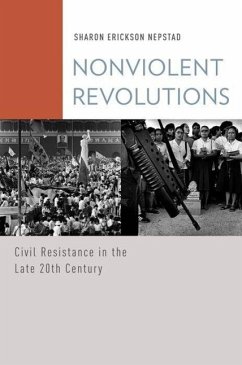 Nonviolent Revolutions - Nepstad, Sharon Erickson