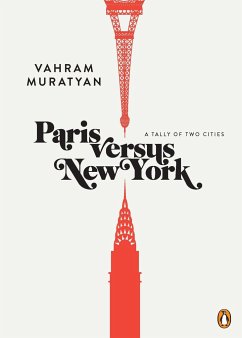 Paris Versus New York: A Tally of Two Cities - Muratyan, Vahram