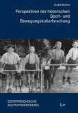 Perspektiven der historischen Sport- und Bewegungskulturforschung