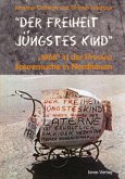 "Der Freiheit jüngstes Kind"