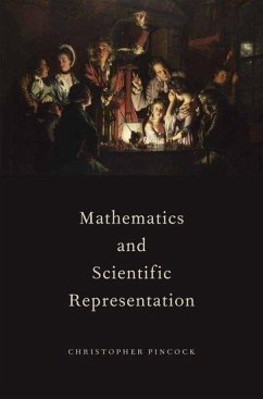 Mathematics and Scientific Representation - Pincock, Christopher