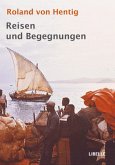 Reisen und Begegnungen Reisen und Begegnungen