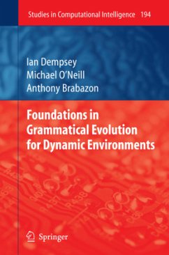 Foundations in Grammatical Evolution for Dynamic Environments - Dempsey, Ian;O'Neill, Michael;Brabazon, Anthony