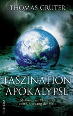 Faszination Apokalypse - Grüter, Thomas