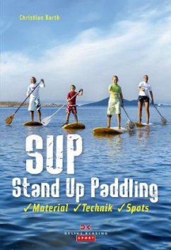 SUP - Stand Up Paddling - Barth, Christian