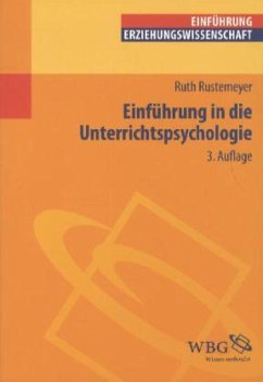Einführung in die Unterrichtspsychologie - Rustemeyer, Ruth