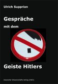 Gespräche mit dem Geiste Hitlers