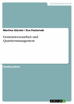 Gemeinwesenarbeit und Quartiersmanagement - Gürster, Martina; Pasternak, Eva