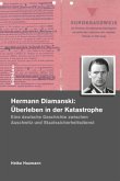 Hermann Diamanski: Überleben in der Katastrophe