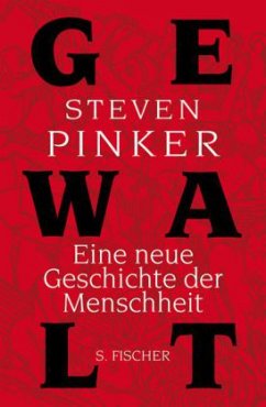 Gewalt - Pinker, Steven