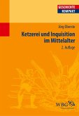 Ketzerei und Inquisition im Mittelalter