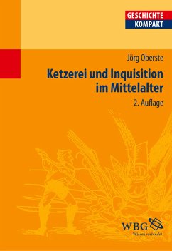 Ketzerei und Inquisition im Mittelalter - Oberste, Jörg