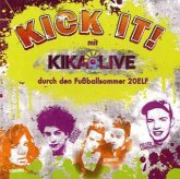Kick It! - mit KIKA Live durch den Fußballsommer 20Elf