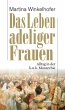 Das Leben adeliger Frauen - Bild 1