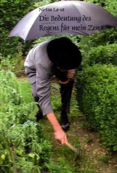 Cover Die Bedeutung des Regens für mein Zen