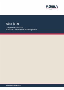 Aber jetzt (eBook, ePUB) - Valdau, Karel; Nadvornik, Bohuslav